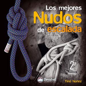 MEJORES NUDOS DE ESCALADA, LOS | 9788496192782 | NUÑEZ, TINO | Galatea Llibres | Librería online de Reus, Tarragona | Comprar libros en catalán y castellano online