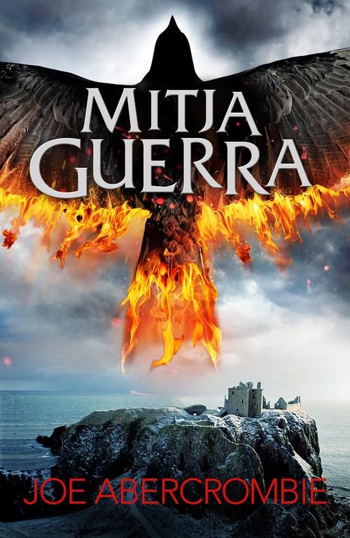 MITJA GUERRA (EL MAR TRENCAT 3) | 9788415961901 | ABERCROMBIE, JOE | Galatea Llibres | Llibreria online de Reus, Tarragona | Comprar llibres en català i castellà online