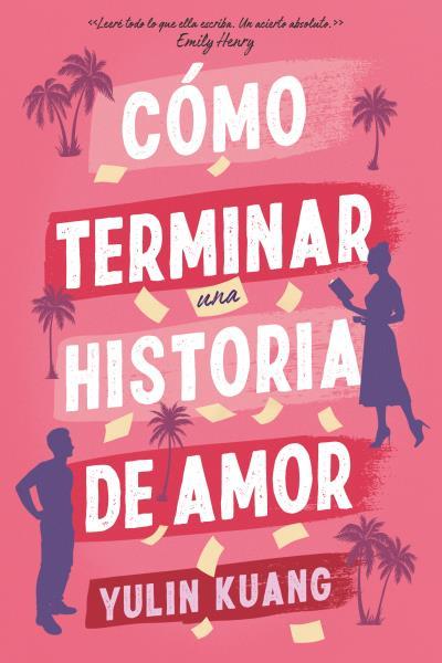 CÓMO TERMINAR UNA HISTORIA DE AMOR | 9788419131799 | KUANG, YULIN | Galatea Llibres | Librería online de Reus, Tarragona | Comprar libros en catalán y castellano online