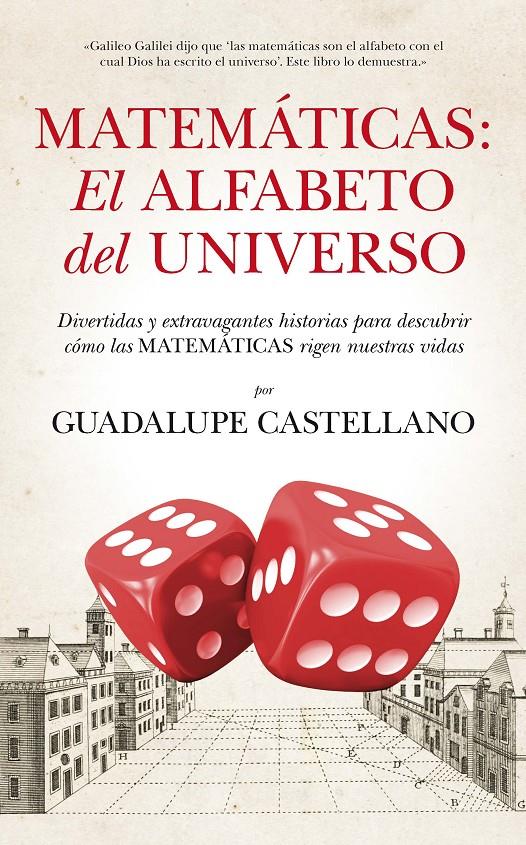 MATEMÁTICAS: EL ALFABETO DEL UNIVERSO | 9788494155222 | CASTELLANO PÉREZ, GUADALUPE | Galatea Llibres | Llibreria online de Reus, Tarragona | Comprar llibres en català i castellà online