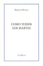 COMO TODOS LOS MARTES | 9788489753624 | HERRERO, ROBERTO | Galatea Llibres | Llibreria online de Reus, Tarragona | Comprar llibres en català i castellà online