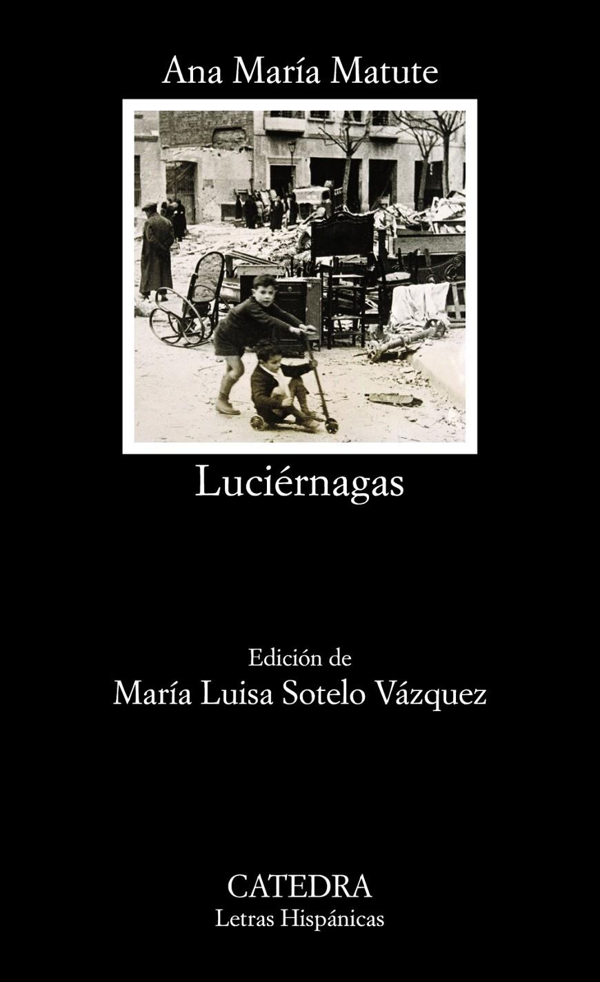 LUCIÉRNAGAS | 9788437633244 | MATUTE, ANA MARÍA | Galatea Llibres | Llibreria online de Reus, Tarragona | Comprar llibres en català i castellà online