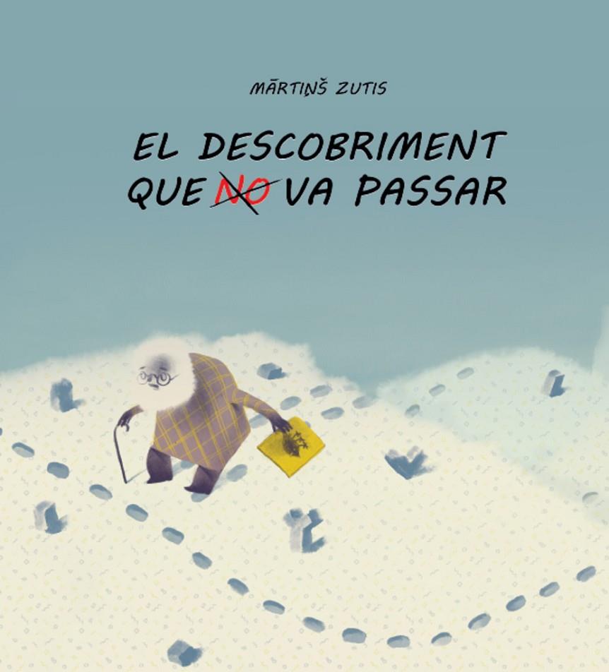 EL DESCOBRIMENT QUE NO VA PASSAR | 9788418232213 | ZUTIS, MARTINŠ | Galatea Llibres | Librería online de Reus, Tarragona | Comprar libros en catalán y castellano online