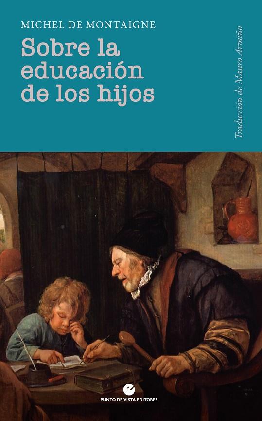 SOBRE LA EDUCACIÓN DE LOS HIJOS | 9791387624408 | MONTAIGNE, MICHEL DE | Galatea Llibres | Llibreria online de Reus, Tarragona | Comprar llibres en català i castellà online