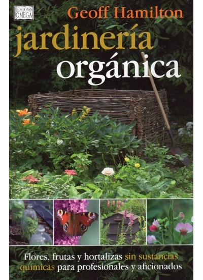 JARDINERÍA ORGÁNICA | 9788428215183 | HAMILTON, GEOFF | Galatea Llibres | Librería online de Reus, Tarragona | Comprar libros en catalán y castellano online