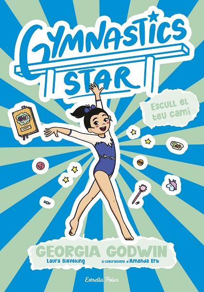 GYMNASTICS STAR 3. ESCULL EL TEU CAMÍ | 9791387783419 | GODWIN, GEORGIA | Galatea Llibres | Llibreria online de Reus, Tarragona | Comprar llibres en català i castellà online