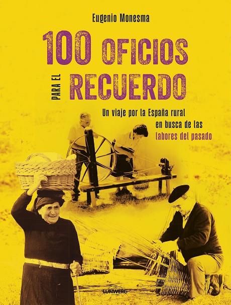 100 OFICIOS PARA EL RECUERDO | 9788410378063 | MONESMA, EUGENIO | Galatea Llibres | Librería online de Reus, Tarragona | Comprar libros en catalán y castellano online