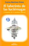 LABERINTO DE LAS LUCIERNAGAS | 9788497433792 | MARTÍNEZ PRIMO, CARME | Galatea Llibres | Llibreria online de Reus, Tarragona | Comprar llibres en català i castellà online