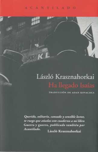 HA LLEGADO ISAIAS | 9788492649044 | KRASZNAHORKAI, LASZLO | Galatea Llibres | Librería online de Reus, Tarragona | Comprar libros en catalán y castellano online
