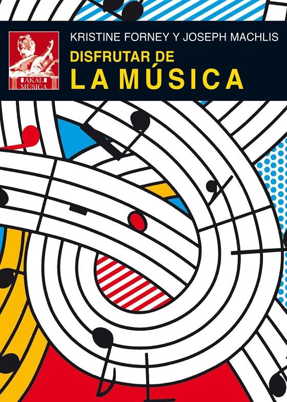 DISFRUTAR DE LA MUSICA | 9788446028048 | FORNEY, KRISTINE : MACHLIS, JOSEPH | Galatea Llibres | Llibreria online de Reus, Tarragona | Comprar llibres en català i castellà online