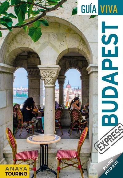 BUDAPEST GUIA VIVA EXPRESS 2017 | 9788499359212 | GóMEZ GóMEZ, IGNACIO | Galatea Llibres | Llibreria online de Reus, Tarragona | Comprar llibres en català i castellà online