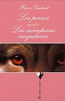 PERROS, LOS; AVENTURAS SINGULARES, LAS | 9788483107058 | GUIBERT, HERVE | Galatea Llibres | Llibreria online de Reus, Tarragona | Comprar llibres en català i castellà online