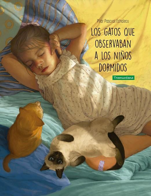 LOS GATOS QUE OBSERVABAN A LOS NIÑOS DORMIDOS | 9788418520297 | PASCUAL ECHALECU, PILAR | Galatea Llibres | Llibreria online de Reus, Tarragona | Comprar llibres en català i castellà online