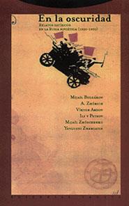 EN LA OSCURIDAD.RELATOS SATIRICOS DE LA RUSIA SOVI | 9788481641592 | BULGAKOV, MIJAIL, ;ZHORICH;ARDOV;PRETOV.... | Galatea Llibres | Llibreria online de Reus, Tarragona | Comprar llibres en català i castellà online