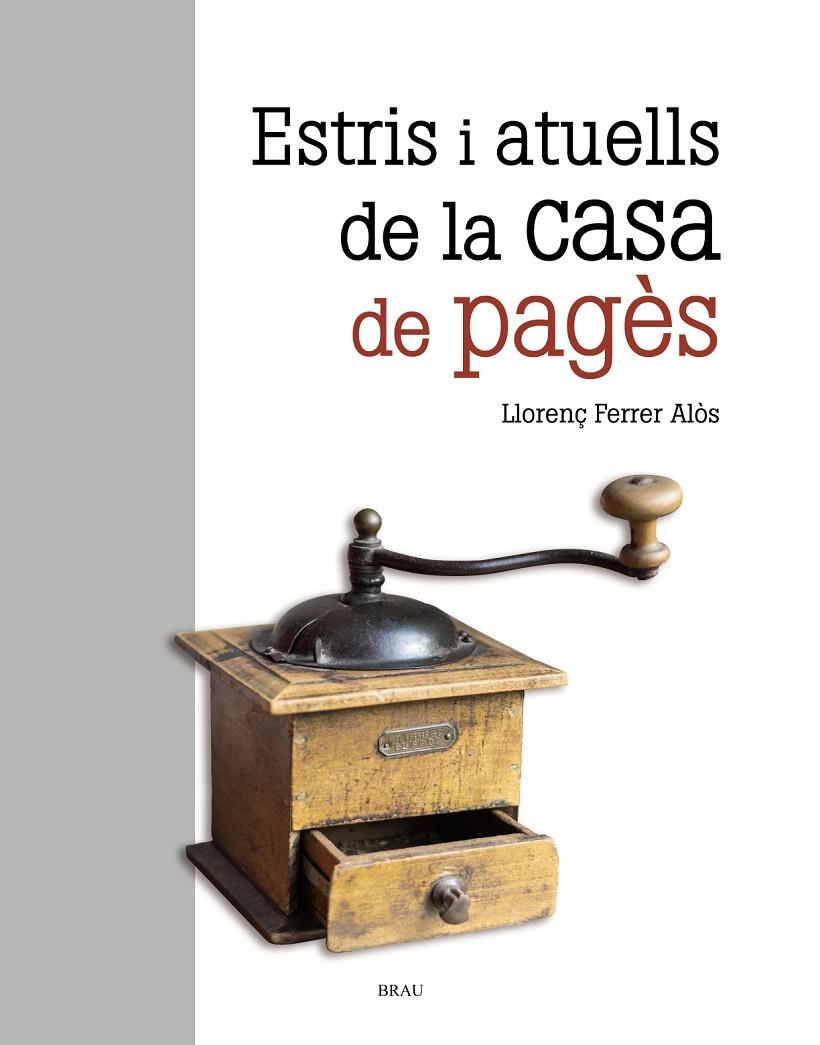 ESTRIS I ATUELLS DE LA CASA DE PAGèS | 9788415885696 | FERRER ALOS, LLORENç | Galatea Llibres | Librería online de Reus, Tarragona | Comprar libros en catalán y castellano online