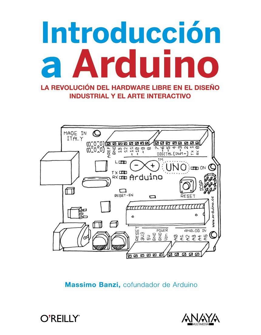 INTRODUCCIÓN A ARDUINO | 9788441531772 | BANZI, MASSIMO | Galatea Llibres | Llibreria online de Reus, Tarragona | Comprar llibres en català i castellà online