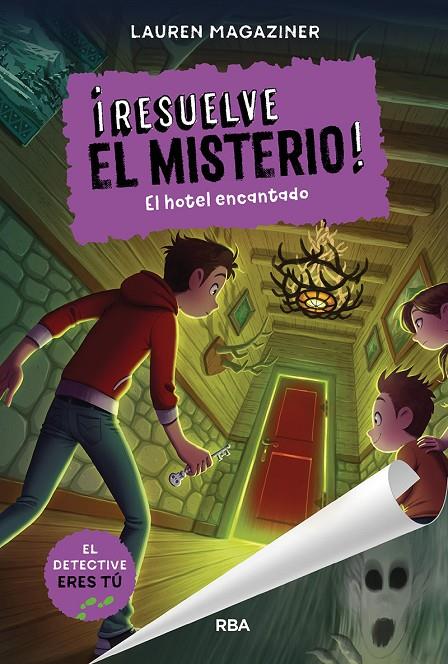 RESUELVE EL MISTERIO! 3. EL HOTEL ENCANTADO | 9788427299511 | MAGAZINER, LAUREN | Galatea Llibres | Librería online de Reus, Tarragona | Comprar libros en catalán y castellano online