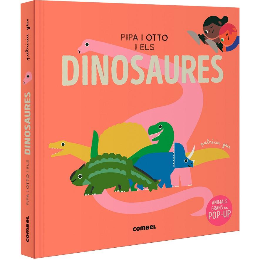 PIPA I OTTO I ELS DINOSAURES | 9788411582643 | GEIS CONTI, PATRICIA | Galatea Llibres | Librería online de Reus, Tarragona | Comprar libros en catalán y castellano online