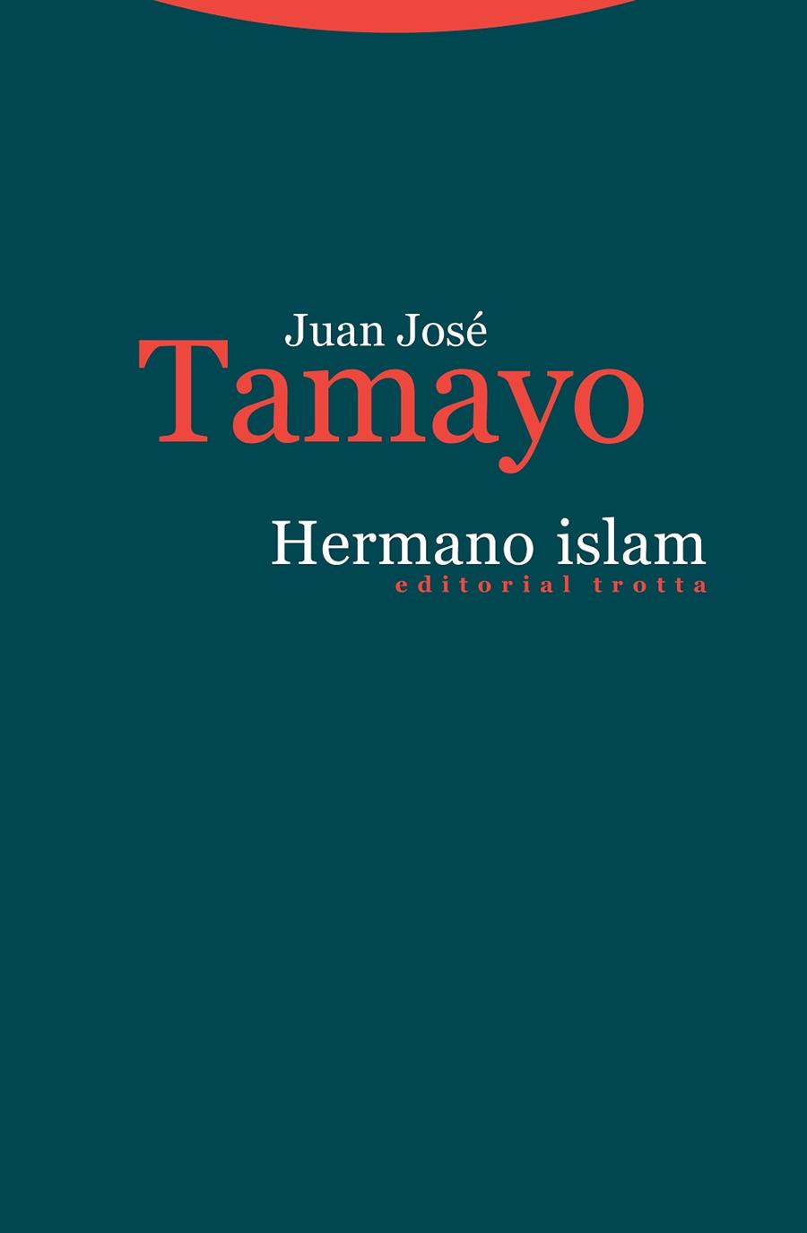 HERMANO ISLAM | 9788498797985 | TAMAYO, JUAN JOSÉ | Galatea Llibres | Librería online de Reus, Tarragona | Comprar libros en catalán y castellano online