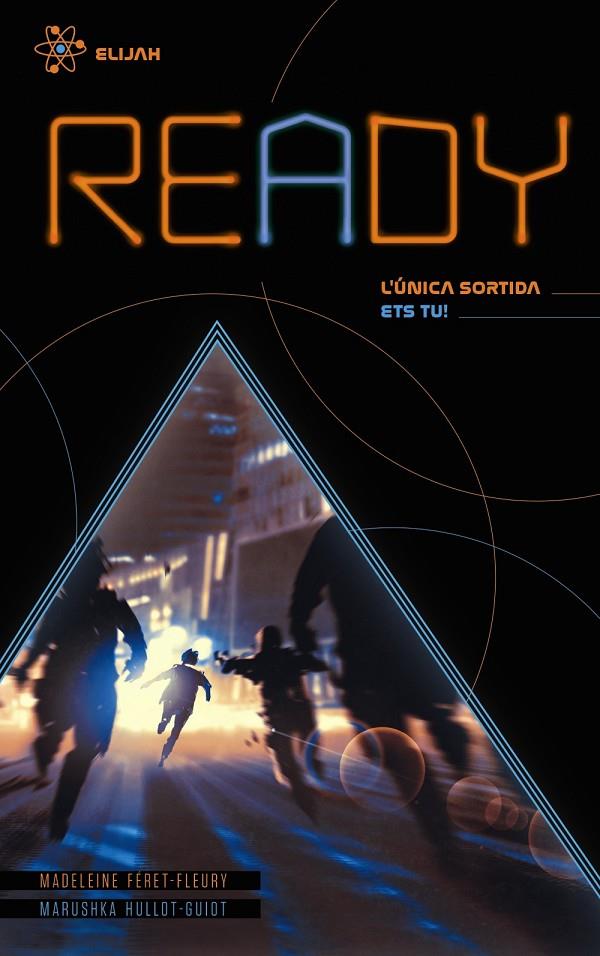 READY. L'UNICA SORTIDA ETS TU. ELIJAH | 9788448949785 | FÉRET-FLEURY, MADELEINE / HULLOT-GUIOT, MARUSHKA | Galatea Llibres | Librería online de Reus, Tarragona | Comprar libros en catalán y castellano online