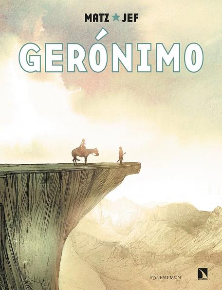 GERÓNIMO | 9788418309267 | MATZ / JEF | Galatea Llibres | Llibreria online de Reus, Tarragona | Comprar llibres en català i castellà online