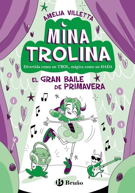 MINA TROLINA, 2. EL GRAN BAILE DE PRIMAVERA | 9788469642139 | VILLETTA, AMELIA | Galatea Llibres | Llibreria online de Reus, Tarragona | Comprar llibres en català i castellà online