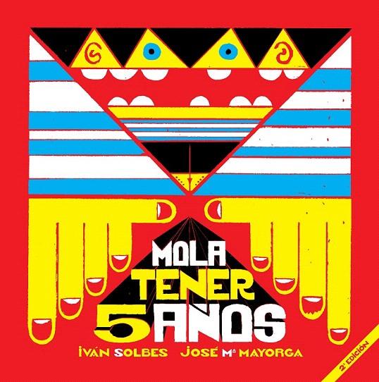 MOLA TENER 5 AÑOS | 9788493802493 | SOLBES, IVAN Y JOSE Mª MAYORGA | Galatea Llibres | Librería online de Reus, Tarragona | Comprar libros en catalán y castellano online