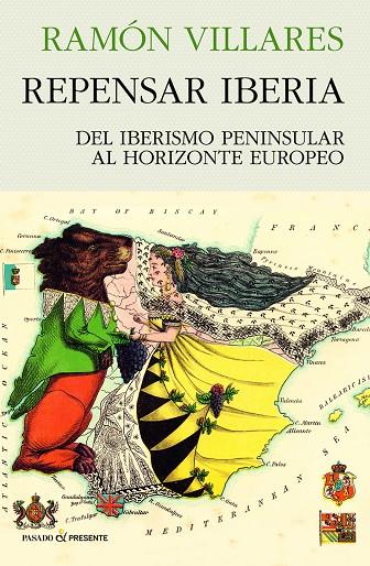REPENSAR IBERIA | 9788412595499 | VILLARES, RAMÓN | Galatea Llibres | Librería online de Reus, Tarragona | Comprar libros en catalán y castellano online