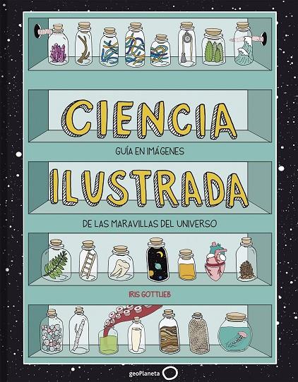 CIENCIA ILUSTRADA | 9788408195627 | GOTTLIEB, IRIS | Galatea Llibres | Llibreria online de Reus, Tarragona | Comprar llibres en català i castellà online