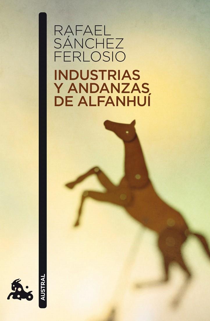 INDUSTRIAS Y ANDANZAS DE ALFANHUI | 9788423343515 | SANCHEZ FERLOSIO, RAFAEL | Galatea Llibres | Librería online de Reus, Tarragona | Comprar libros en catalán y castellano online