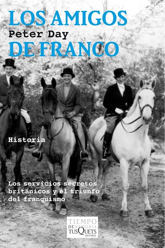 LOS AMIGOS DE FRANCO | 9788490660027 | DAY, PETER | Galatea Llibres | Librería online de Reus, Tarragona | Comprar libros en catalán y castellano online