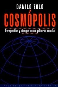 COSMOPOLIS. PERSPECTIVA Y RIESGO DE UN GOBIERNO MUNDIAL | 9788449307065 | ZOLO, D. | Galatea Llibres | Librería online de Reus, Tarragona | Comprar libros en catalán y castellano online