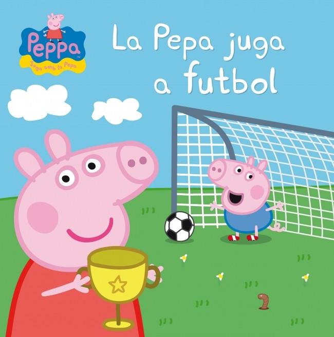 LA PEPA JUGA A FUTBOL (LA PORQUETA PEPPA PIG) | 9788448837839 | Galatea Llibres | Llibreria online de Reus, Tarragona | Comprar llibres en català i castellà online