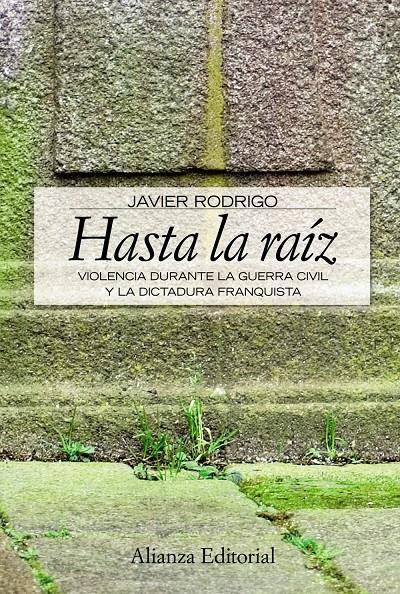 HASTA LA RAIZ | 9788420648934 | RODRIGO, JAVIER | Galatea Llibres | Librería online de Reus, Tarragona | Comprar libros en catalán y castellano online