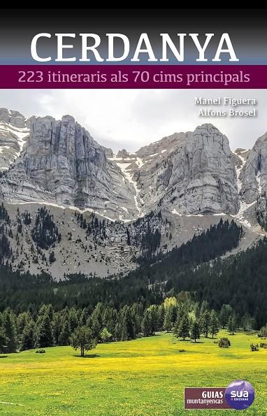 CERDANYA - 223 ITINERARIS ALS 70 CIMS PRINCIPALS | 9788482168470 | BROSEL, ALFONS | Galatea Llibres | Librería online de Reus, Tarragona | Comprar libros en catalán y castellano online