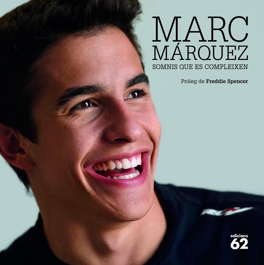 MARC MARQUEZ. SOMNIS QUE ES COMPLEIXEN | 9788429773057 | PEREZ DE ROZAS, EMILIO | Galatea Llibres | Librería online de Reus, Tarragona | Comprar libros en catalán y castellano online