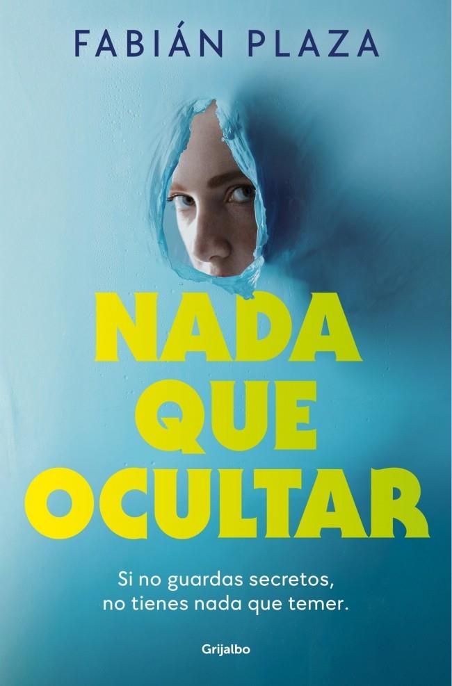 NADA QUE OCULTAR | 9788425371493 | PLAZA, FABIÁN | Galatea Llibres | Librería online de Reus, Tarragona | Comprar libros en catalán y castellano online