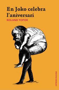 EN JOKO CELEBRA L'ANIVERSARI | 9788494953309 | TOPOR, ROLAND | Galatea Llibres | Librería online de Reus, Tarragona | Comprar libros en catalán y castellano online