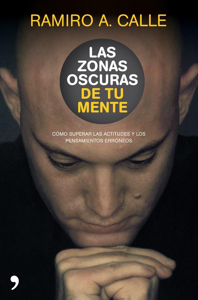 ZONAS OSCURAS DE TU MENTE | 9788484609001 | CALLE, RAMIRO | Galatea Llibres | Librería online de Reus, Tarragona | Comprar libros en catalán y castellano online