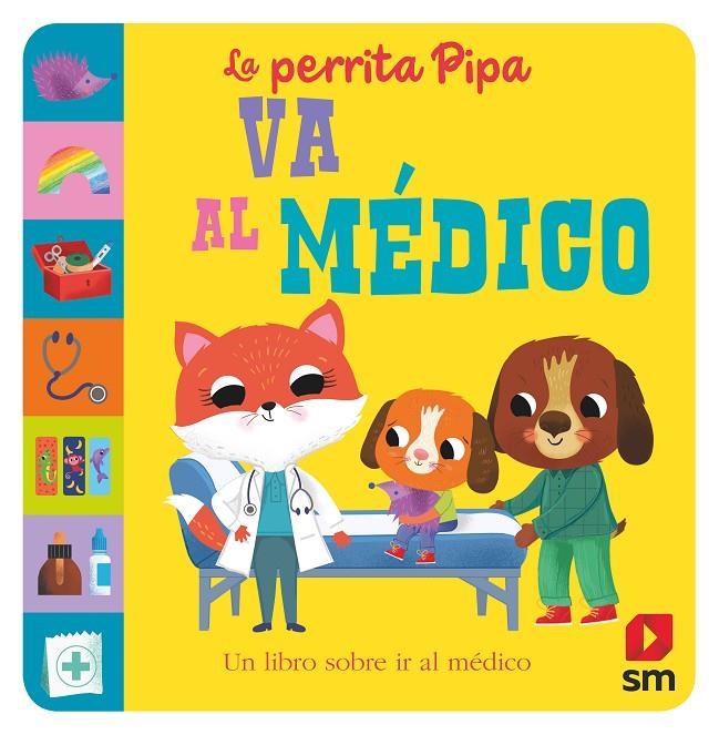 LA PERRITA PIPA VA AL MEDICO | 9788411202244 | BALDOCK, JANE | Galatea Llibres | Llibreria online de Reus, Tarragona | Comprar llibres en català i castellà online