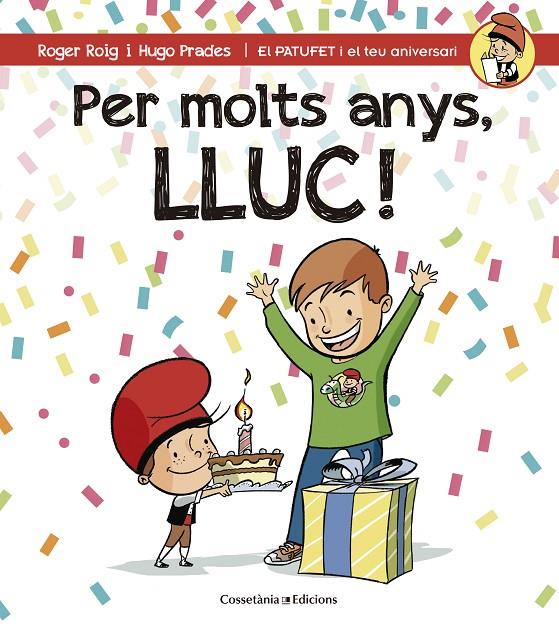 PER MOLTS ANYS, LLUC! | 9788490345191 | ROIG CÉSAR, ROGER | Galatea Llibres | Librería online de Reus, Tarragona | Comprar libros en catalán y castellano online