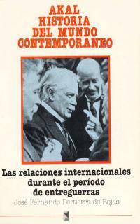 RELACIONES INTERNACIONALES DURANTE EL PERIODO DE ENT   (DIP) | 9788476005873 | PERTIERRA DE ROJAS, JOSE FERNANDO | Galatea Llibres | Llibreria online de Reus, Tarragona | Comprar llibres en català i castellà online