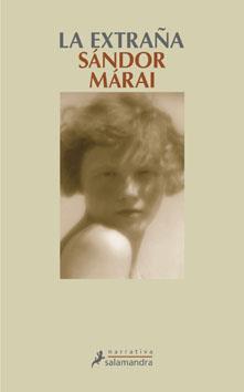 EXTRAÑA, LA | 9788498381474 | MARAI, SANDOR | Galatea Llibres | Librería online de Reus, Tarragona | Comprar libros en catalán y castellano online