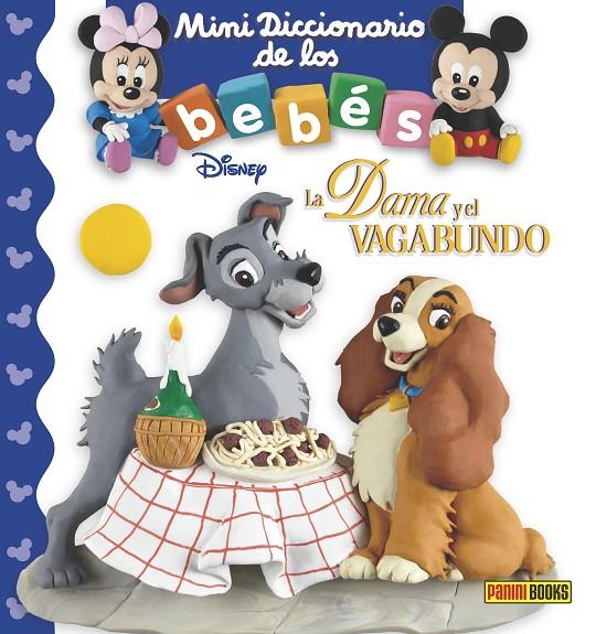 LA DAMA Y EL VAGABUNDO. MINIDICCIONARIO DE LOS BEBES | 9788491670704 | Galatea Llibres | Librería online de Reus, Tarragona | Comprar libros en catalán y castellano online