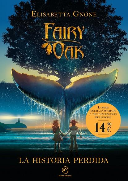 FAIRY OAK. LA HISTORIA PERDIDA | 9788410346819 | GNONE, ELISABETTA | Galatea Llibres | Librería online de Reus, Tarragona | Comprar libros en catalán y castellano online