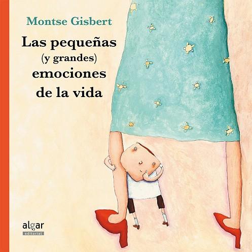 LAS PEQUEÑAS (Y GRANDES) EMOCIONES DE LA VIDA | 9788498457902 | GISBERT NAVARRO, MONTSE | Galatea Llibres | Librería online de Reus, Tarragona | Comprar libros en catalán y castellano online