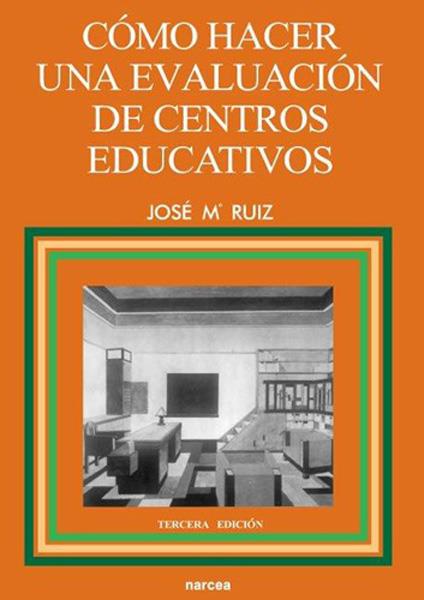 COMO HACER UNA EVALUACION DE CENTROS EDUCATIVOS | 9788427711532 | RUIZ,JOSE | Galatea Llibres | Librería online de Reus, Tarragona | Comprar libros en catalán y castellano online