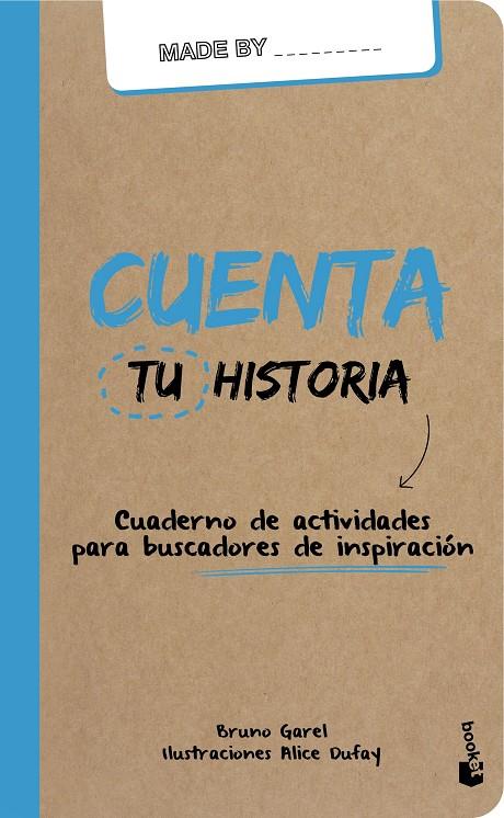 CUENTA TU HISTORIA. CUADERNO DE ACTIVIDADES PARA BUSCADORES DE INSPIRACIÓN | 9788408159988 | GAREL, BRUNO | Galatea Llibres | Librería online de Reus, Tarragona | Comprar libros en catalán y castellano online