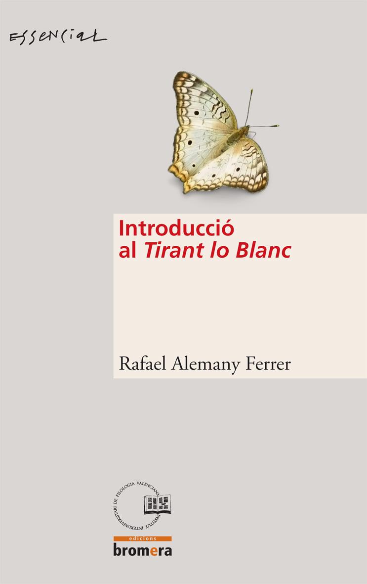 INTRODUCCIO AL TIRANT LO BLANC | 9788498242409 | ALEMANY FERRER, RAFAEL | Galatea Llibres | Librería online de Reus, Tarragona | Comprar libros en catalán y castellano online