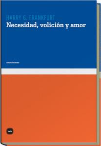 NECESIDAD, VOLICION Y AMOR | 9788496859128 | FRANKFURT, HARRY G. (1929- ) | Galatea Llibres | Llibreria online de Reus, Tarragona | Comprar llibres en català i castellà online